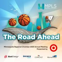 The Road Ahead: Minneapolis Regional Chamber 2025 Annual Meeting