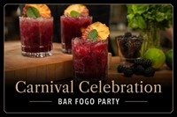 Member Event: Carnival Bar Fogo Event