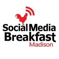 Social Media Breakfast Madison - Sharing Engaging Stories Through Social Media: A Case Study