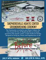 SHEPHERDSVILLE AQUATIC CENTER GROUNDBREAKING CEREMONY