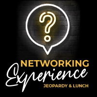 Networking Experience: Jeopardy & Lunch