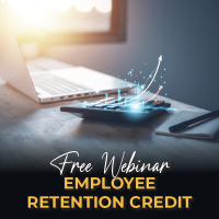 Employee Retention Credit Webinar