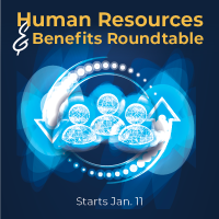 Human Resources & Benefits Roundtable 2024