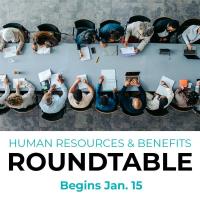 Human Resources & Benefits Roundtable 2026