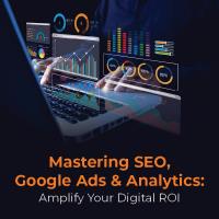SEO Mastery: Advance Tactics & Strategies to Amplify Your Digital ROI