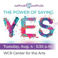 W2W - The Power of Saying Yes (Aug. 2026)