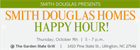 SMITH DOUGLAS HOMES HAPPY HOUR!