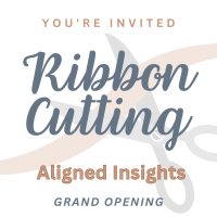 Ribbon Cutting: Aligned Insights