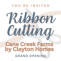 Ribbon Cutting: Cane Creek Farm by Clayton Homes