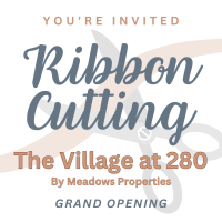 Ribbon Cutting: The Village at 280 by Meadows Properties