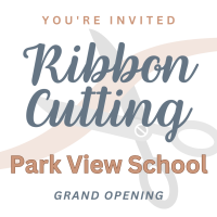 Ribbon Cutting: Park View School