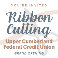 Ribbon Cutting: Upper Cumberland Federal Credit Union