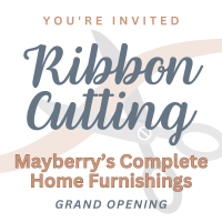 Ribbon Cutting: Mayberry's Complete Home Furnishings