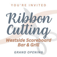 Ribbon Cutting - WestSide Scoreboard Bar & Grill