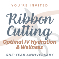 Ribbon Cutting - Optimal IV Hydration & Wellness One-Year Anniversary