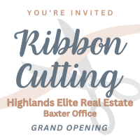 Ribbon Cutting: Highlands Elite Real Estate - Baxter Office