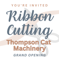 Ribbon Cutting: Thompson Cat Machinery