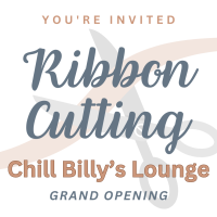 Ribbon Cutting: Chill Billy's Lounge