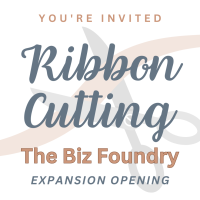 Ribbon Cutting: The Biz Foundry