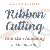 Ribbon Cutting: Anniston Academy