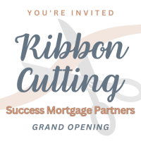 Ribbon Cutting: Success Mortgage Partners
