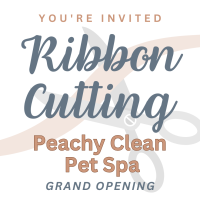 Ribbon Cutting: Peachy Clean Pet Spa