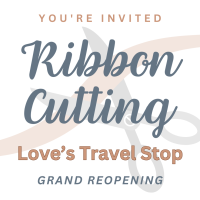 Ribbon Cutting: Love's Travel Stop