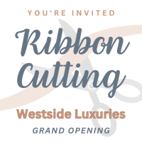 Ribbon Cutting: Westside Luxuries