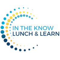 2024 In the Know Lunch & Learn - Mentorship Matters