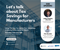 Using The New Tax Law to Your Advantage: A Manufacturers Guide to OBBBA