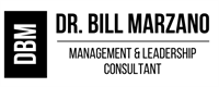 Dr. Bill Marzano/ Consultant - Management & Leadership Development