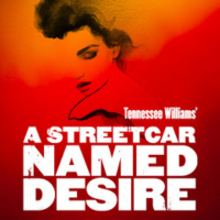 A Streetcar Named Desire (Play) Presented by Paramount Theatre at Copley Theatre