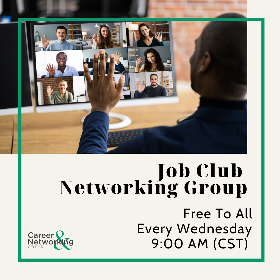 Job Club Networking Group Career & Networking Center (Free inar