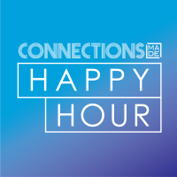 Connections MADE: Happy Hour