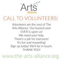 CALL TO VOLUNTEERS FROM THE ARTS ALLIANCE