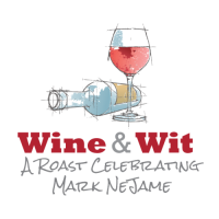 Wine & Wit: A Roast Celebrating Mark NeJame