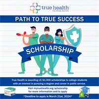 True Health's Path to True Success Scholarship is now open!