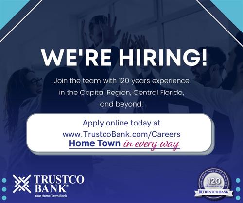 Your Home Town Bank is hiring! We look to hire friendly and hard-working individuals with a passion for providing outstanding customer service. Apply online at trustcobank.com/careers. Contact our Human Resources Department at 518-344-5050 or jobs@trustcobank.com with any questions.