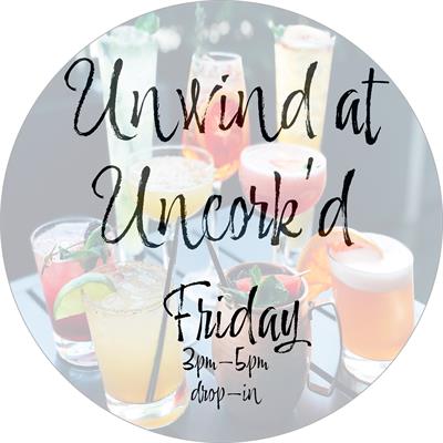 Unwind at Uncork'd