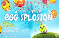 Easter Egg-Splosion