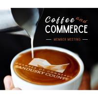 Coffee and Commerce - Monthly Member Meeting