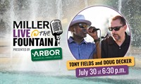 Tony Fields and Doug Decker—Miller Live at the Fountain