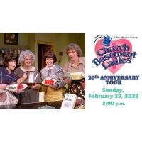 Church Basement Ladies: 20th Anniversary Tour (2:00pm)