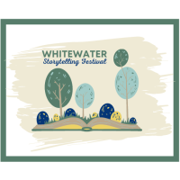Whitewater Storytelling Festival 2022