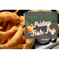 Friday Fish Fry at Turtle Lake Tap & Grill