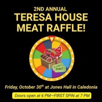 Teresa House 2nd Annual Meat Raffle