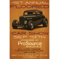 1st Annual Floored Car Show Sponsored by ProSource Wholesale