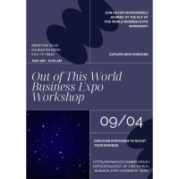 Out Of This World Business Expo Workshop