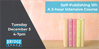 Self-Publishing 101: An Intensive 3 Hour Course
