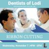 Dentists of Lodi Ribbon Cutting